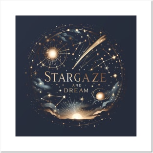 Stargaze And Dream Posters and Art